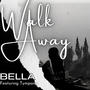 Walk Away (feat. Tympanic)