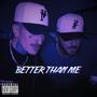 BETTER THAN ME (feat. Paulay) [Explicit]
