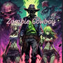 Texas Zombie Cowboy