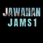 Jawaiian Jams, Vol. 1