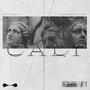 Cali (feat. arsonandloner) [Explicit]