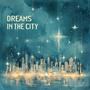 Dreams in the City