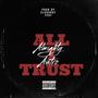 All I Trust (Explicit)