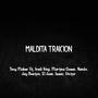 Maldita Traicion (feat. Iradi King, Martina Queen, Nando, Jay Boston, El Joan, Isaac & Victor)