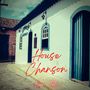 House Chanson