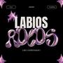 Labios Rojos (feat. FvckDrky & Geekinz) [Explicit]