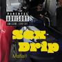 Sex Drip (feat. Jay Steeze) [Explicit]