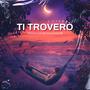 Ti troverò (feat. Dexter B) [Explicit]