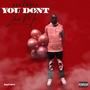 You Don't Love Me (Explicit)