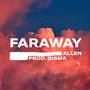 FARAWAY (Explicit)