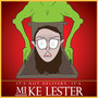 It's Not Delivery, It's Mike Lester (Explicit)