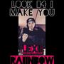 Look Before I Make You (Explicit)