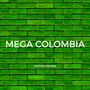 Mega Colombia (Explicit)