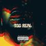 Too Real (feat. 2422 Kbeezy) [Explicit]