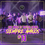 Siempre Amigos #13 (En Vivo)