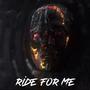 ride for me (Explicit)