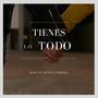 Lo tienes todo (feat. Jesus cabrera)