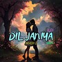 Dil Janiya 2.0 (LoFi Version)