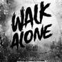 Walk Alone (feat. Damage & ATG Hada) [Explicit]