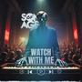 Watch With Me (Explicit)