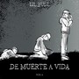 De Muerte a Vida, Vol. 6