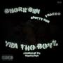 Yea Tho Boyz (feat. TraCe-O and Spotty Roc) [Explicit]