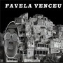 FAVELA VENCEU (Explicit)