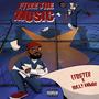 Free The Music (Explicit)