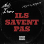 Ils Savent Pas (Explicit)