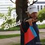 Daily Bread (Freestyle) [Explicit]