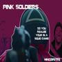 Pink Soldiers (Explicit)