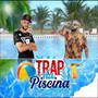 Trap na Piscina