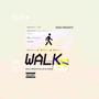 Walk (feat. WelloTriedToTellem) [Explicit]