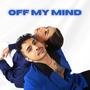 Off My Mind (feat. Trichia Rebello) [Explicit]