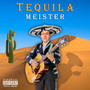 Tequila Meister (Explicit)