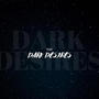 Dark Desires