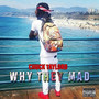 Why They Mad (Explicit)