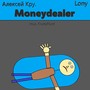 Moneydealer (Mus. Fruityflunt) [Explicit]