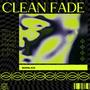 Clean Fade (Explicit)