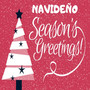 Navideño Seasons Greetings