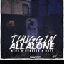 THUGGIN ALL ALONE (feat. NAVY) [Explicit]