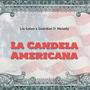 La Candela Americana (feat. Guardian D' Melody)