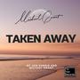 Taken Away (feat. Jon Harris & Michael Grant)