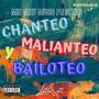 Chanteo, Malianteo y Bailoteo (Instrumental) [Explicit]