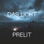 Das Licht (Prelit - Berlinale Techno Mixes)