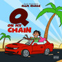 Q On My Chain (Explicit)