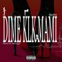 Dime KLK Mami (feat. Lil Zaki B) [Explicit]