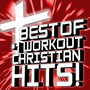 Best of #1 Workout Christian Hits!