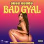 Bad Gyal (Explicit)