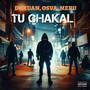 Tu Chakal (Explicit)